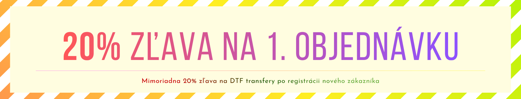 20% zľava pre nových zákazníkov